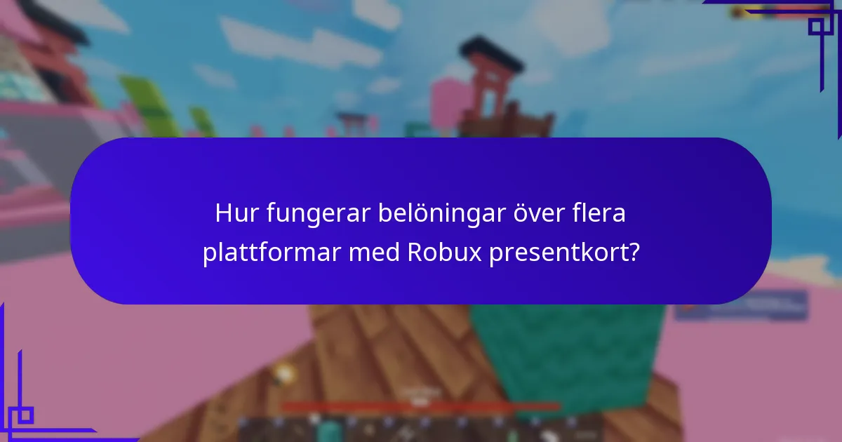 Vad är bonusar över flera spel kopplade till Robux presentkort?