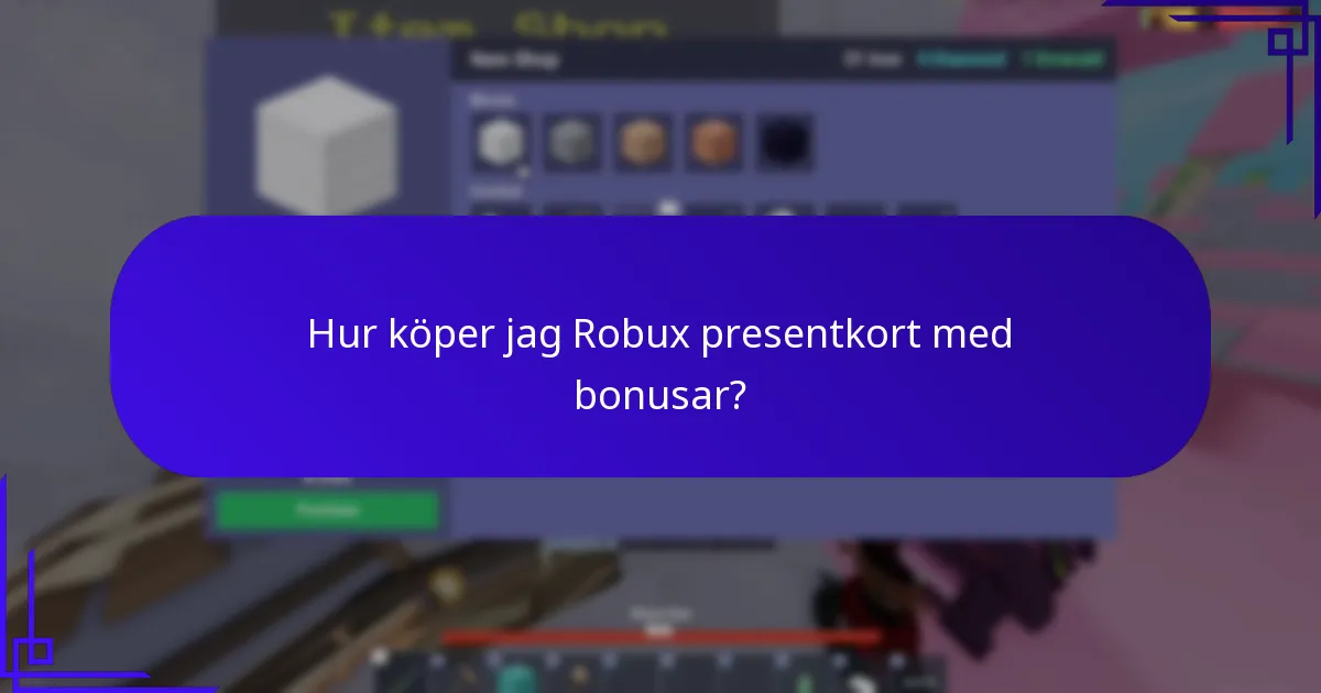 Hur köper jag Robux presentkort med bonusar?
