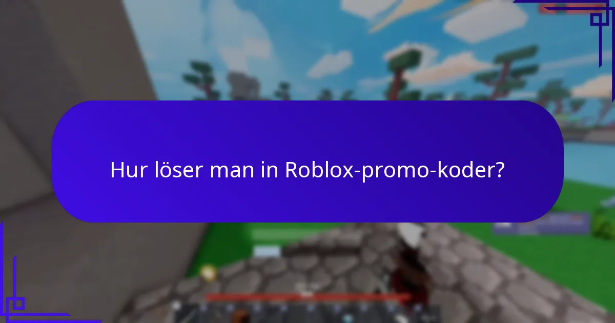 Vilka Roblox-promo-koder är för närvarande aktiva?