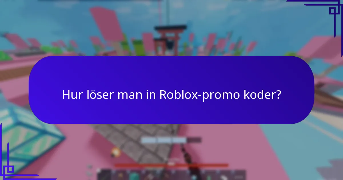 När går Roblox-promo koder ut?