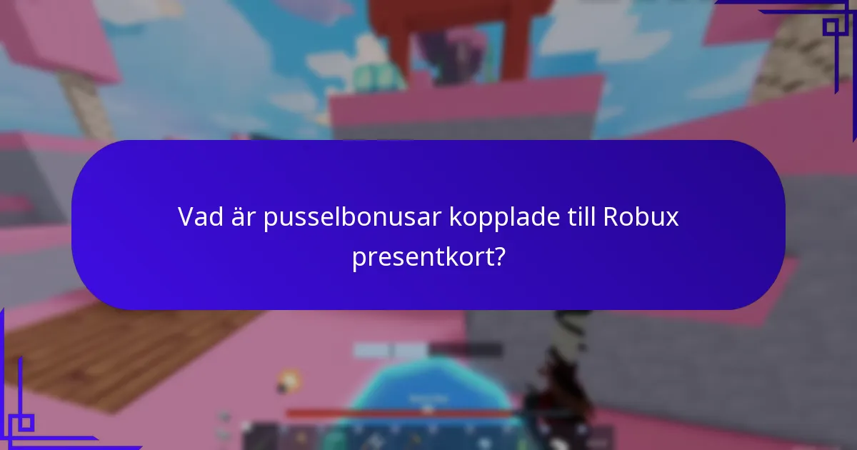 Vad är pusselbonusar kopplade till Robux presentkort?