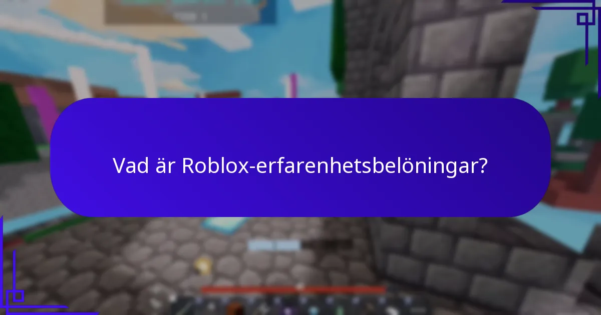 Hur påverkar social interaktion belöningarna i Roblox?