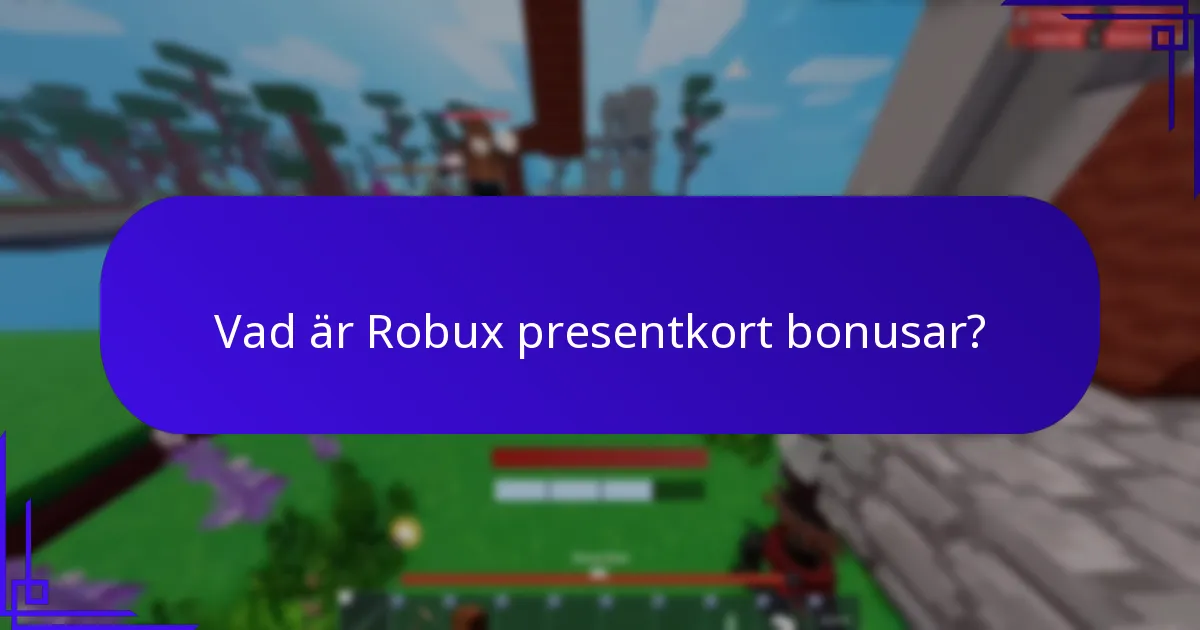Var kan du köpa Robux presentkort för att maximera bonusarna?