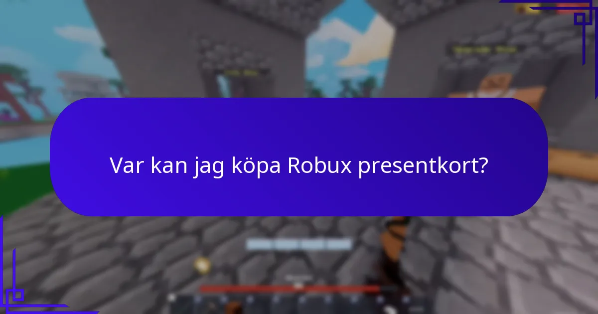 Var kan jag köpa Robux presentkort?